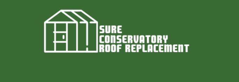 Sure Conservatory Roof Replacement